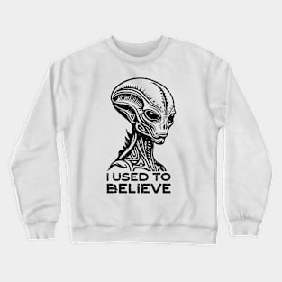 I Used to Believe. Alien distressed Crewneck Sweatshirt